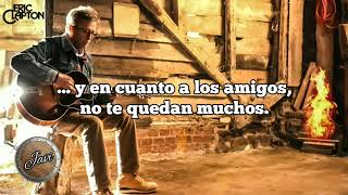 Video voorbeeld van "Eric Clapton - Nobody Knows You When You're Down and Out [Subtitulada en Español]"