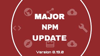Major NPM Update || Create-React-App not Working || Version 8.19.0 Major NPM Update || Create-React-App not Working || Version 8.19.0