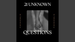 21 unknown Questions
