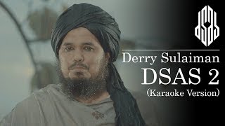 Derry Sulaiman - DSAS 2 | Karaoke Version
