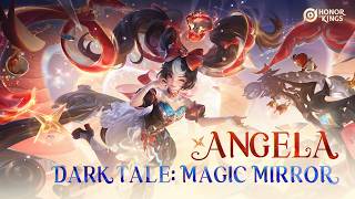 Dark Tale: Magic Mirror Angela | Skin Showcase | Honor of Kings