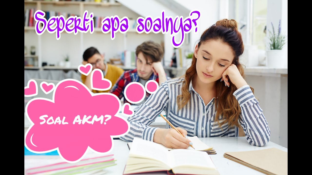 Contoh Soal Akm Bahasa Inggris / Pembahasan Soal Akm Guru