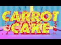 Miniature de la vidéo de la chanson Carrot Cake