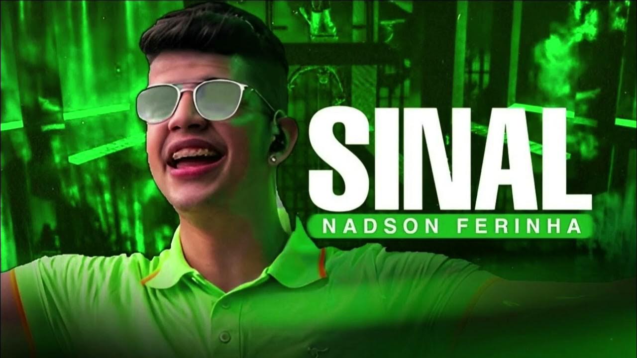 Mande Um Sinal Pra Dizer que Tá Bem Liga a Cobrar, Pra Mim Tanto Faz Sinal Nadson Ferinha Mande Um Sinal Pra Dizer que Tá Bem Liga a Cobrar, Pra Mim Tanto Faz Sinal Nadson Ferinha