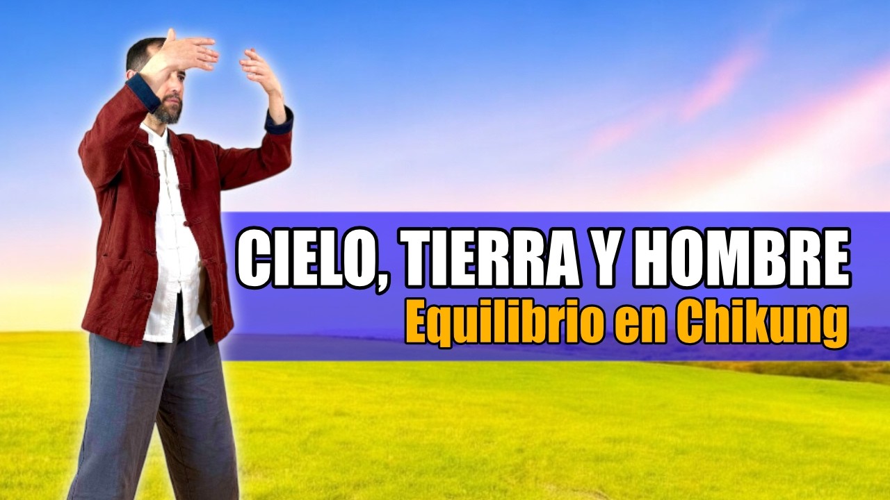 Cielo, Tierra y Hombre | La conexión esencial en el Chikung. Charla con un té