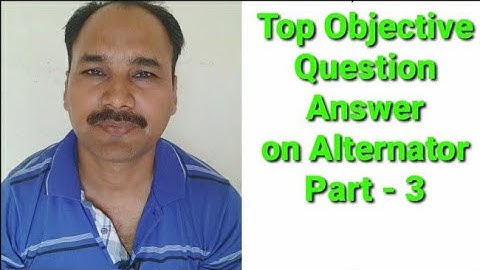 Top Objective question answer on Alternator Part - 3