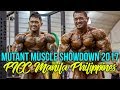 Mutant muscle showdown 2017  picc manila philippines