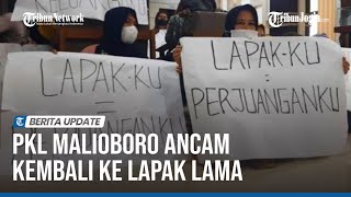 PKL MALIOBORO ANCAM KEMBALI KE LAPAK LAMA, Jika Tempat Relokasi Tidak Representatif