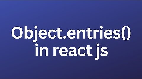 Mastering Dynamic Rendering in React Unleash the Power of Object entries