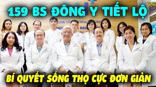 159 Bác Sĩ Đông Y TIẾT LỘ QUY TẮC ĐỂ SỐNG THỌ Cực Đơn Giản, Biết Càng Sớm Càng Khỏe Mạnh