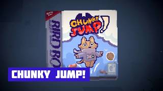 CHUNKY JUMP!
