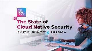 Panel Discussion: The State of Cloud Native Security Report 2020