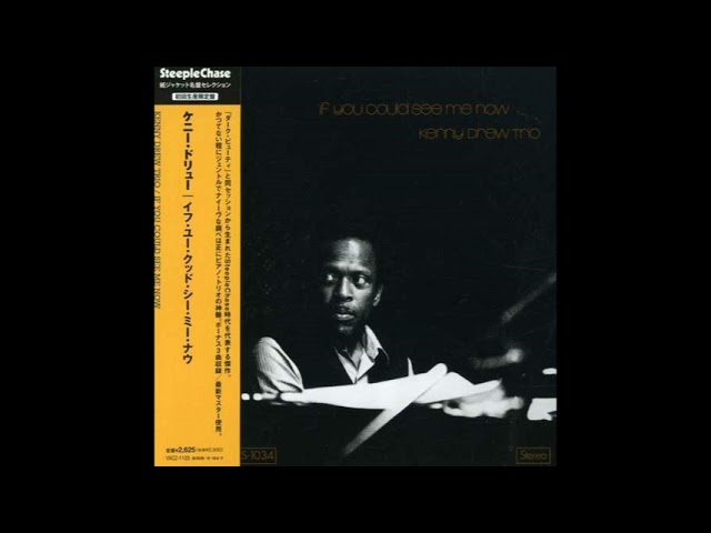Kenny Drew Trio If You Could See Me Now - YouTube