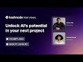 Hashnode Interviews — Unlock AI's potential in your next project