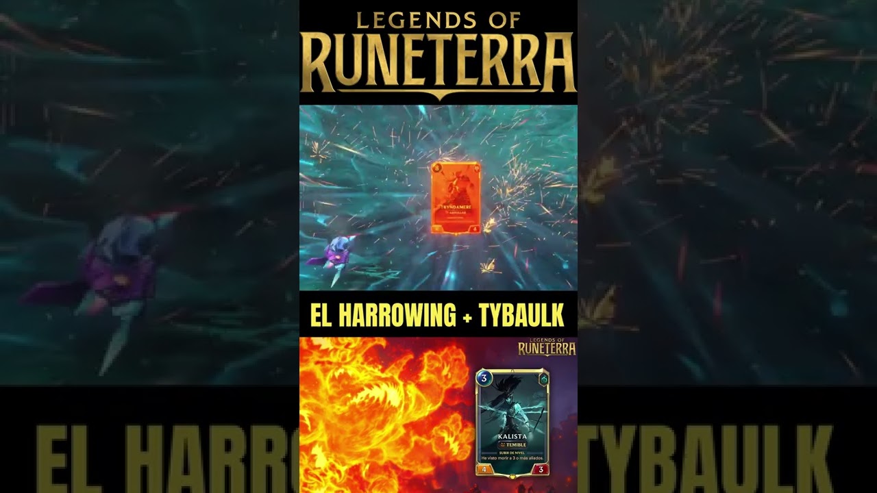 EL HARROWING + TYBAULK * Legends of Runeterra