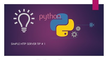 Python Tips | Simple HTTP Server | Tip # 1