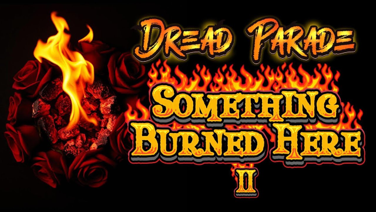 Dread Parade | Something Burned Here 2 | Dark Screamy Metal Song