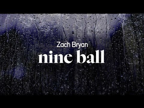 zach bryan - nine ball (lyrics)