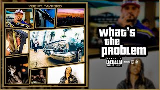 YBE - What's The Problem (Feat. Tayf3rd) (Audio) Prod by Beats By Talent