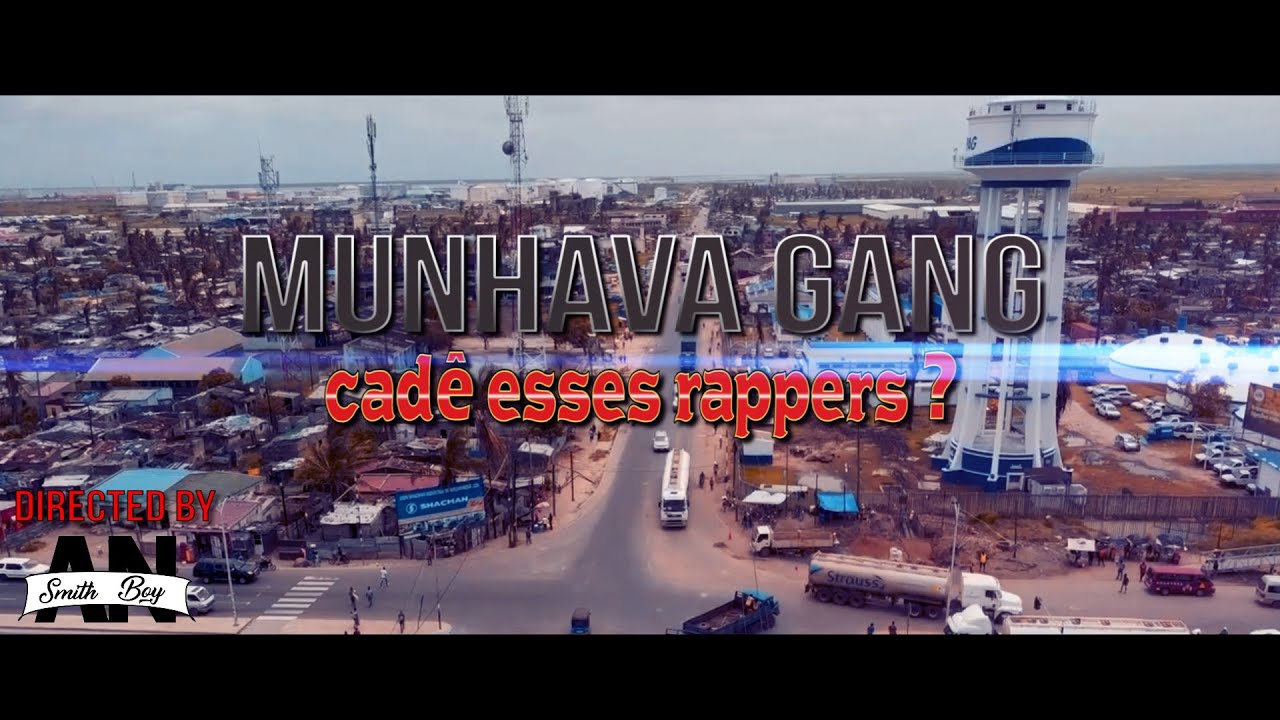 Munhava Gang - Cade Esses Rappers  (Official Video by Smith AN)