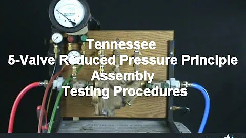 Tennessee 5-Valve Reduced Pressure Principle Assembly Testing Procedures