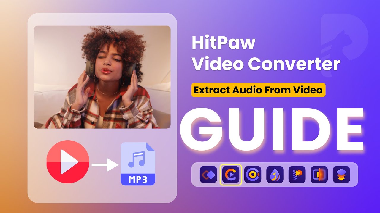 Extract Audio Tutorial How to Convert Video to MP3 with HitPaw Video