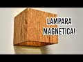 Hazlo Tu Mismo! - Lampara Magnetica, Y 3 Faciles Ideas de Bricolaje!