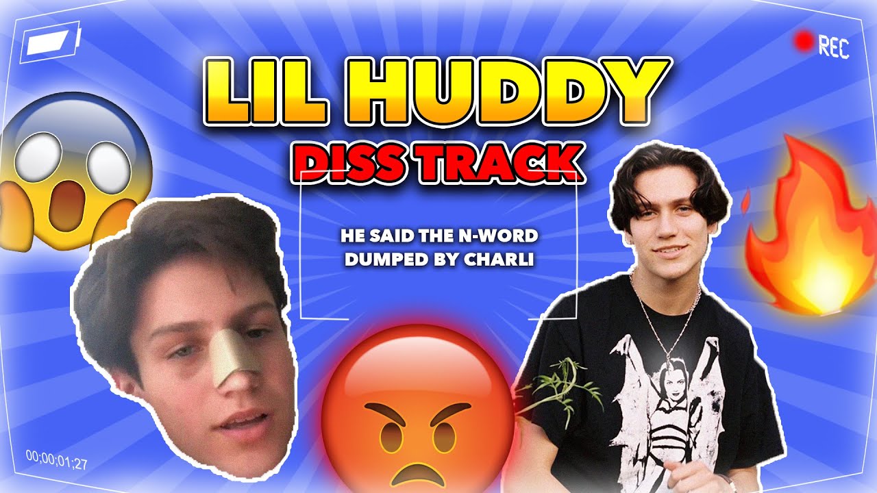 LIL HUDDY DISS TRACK! (Dumped by charli D'amelio and  said the N- word)