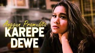Anggun Pramudita - Karepe dewe