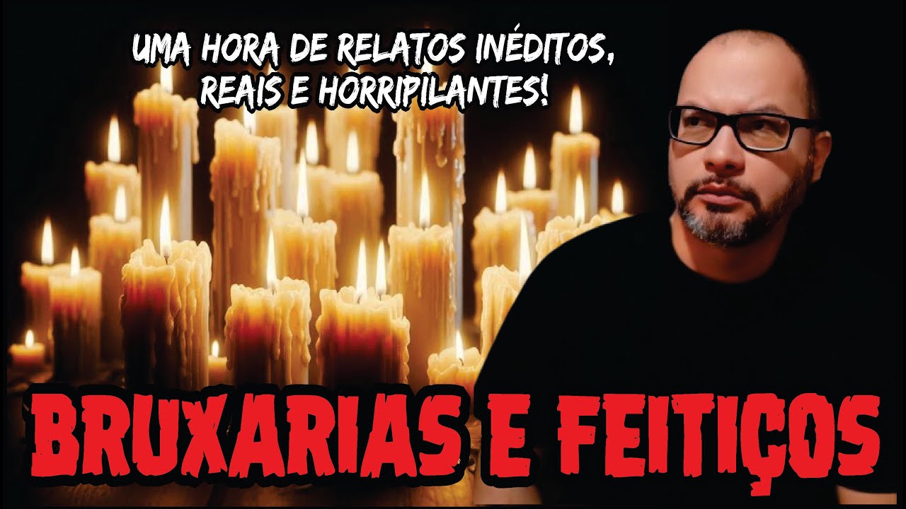 ESPECIAL SÁBADO ATERRORIZANTE AO VIVO | UMA HORA DE RELATOS REAIS SOBRE TRABALHOS DE BRUXARIA