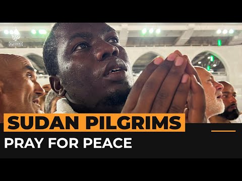 Sudanese pilgrims pray for peace back home | Al Jazeera Newsfeed