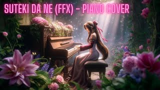 Suteki Da Ne (FFX) - Piano Cover