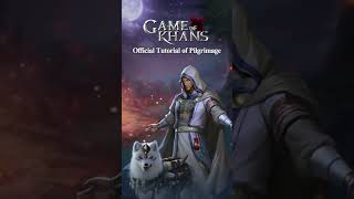 【Game of Khans】Official Tutorial of Pilgrimage screenshot 2