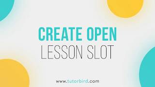 Create Open Lesson Slot Profile