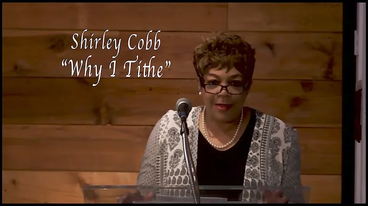 03.27.2022 Shirley Cobb "Why I Tithe"