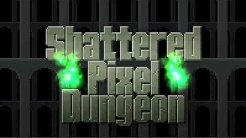 game shattered pixel dungeon waaaaw top