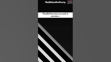 Parallel lines have so much in common...