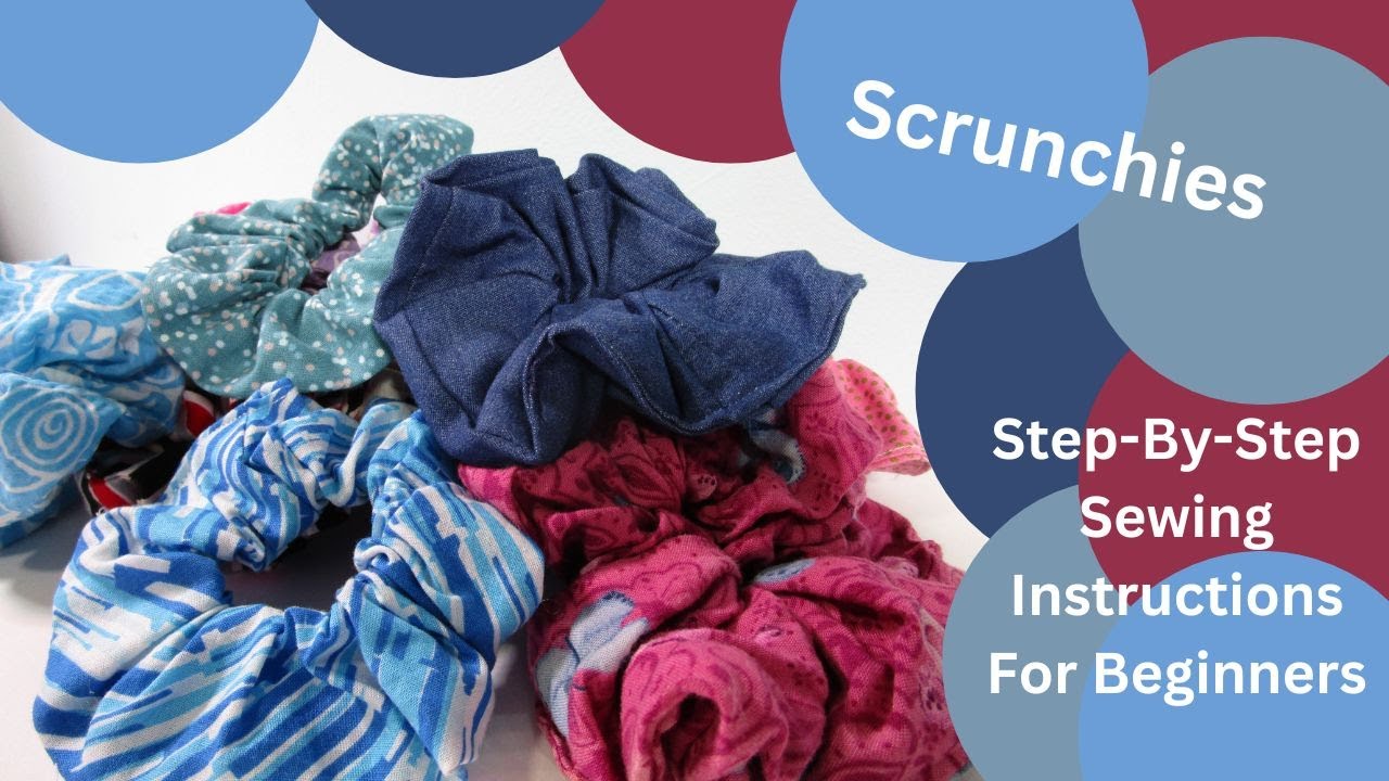 Sewing Scrunchies | Simple Step-by-Step Tutorial - YouTube