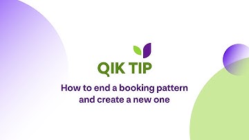 Qik Tip — How to end a booking pattern and create a new one