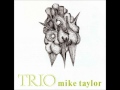 06 Guru - The Mike Taylor Trio