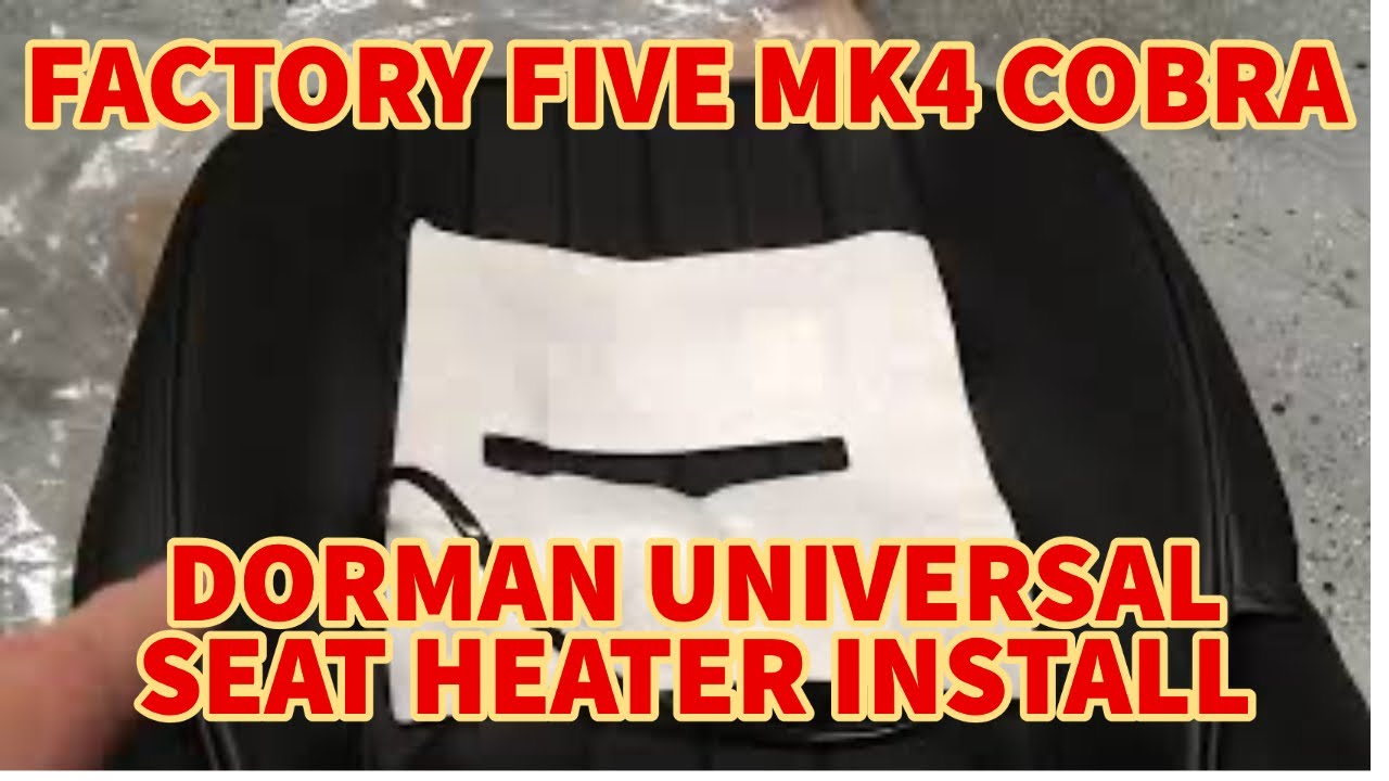 Dorman Seat Heater Install on the Factory Five Mk4 Cobra YouTube
