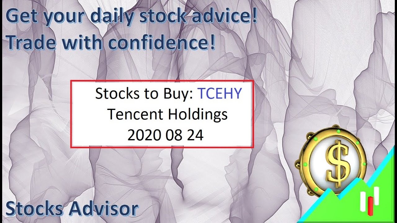 Stocks to Buy: TCEHY Tencent Holdings 2020 08 24 - YouTube
