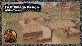 This can be your 1st Village on Conan Exiles (Tavern included!)