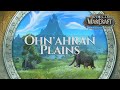 Ohnahran plains  music  ambience  world of warcraft dragonflight