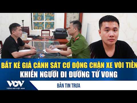 Noon News, September 26: Fake riot police officer arrested for extorting motorists, causing a fat...