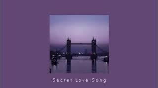 ⌜Secret Love Song⌟ ⋮ slowed