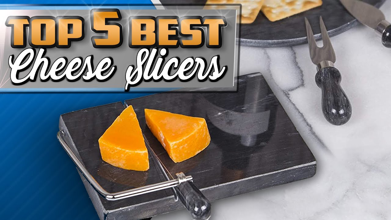 Best Cheese Slicer: 2023 Review [Buying Guide] 