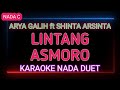 LINTANG ASMORO - SHINTA ARSINTA feat ARYA GALIH - Karaoke Nada Duet