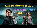 Guess the Harry Potter character by voice | Harry Potter Quiz | Part 4