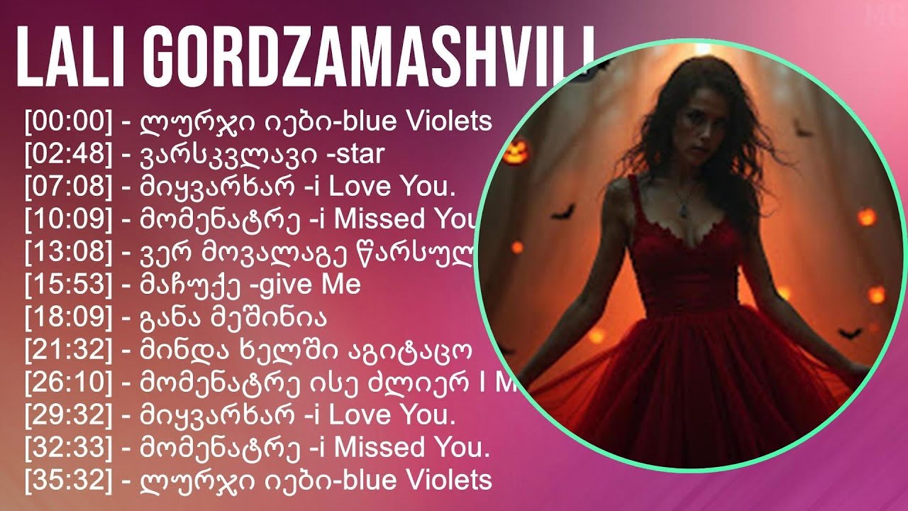 Lali Gordzamashvili 2025 MIX Greatest Hits Playlist